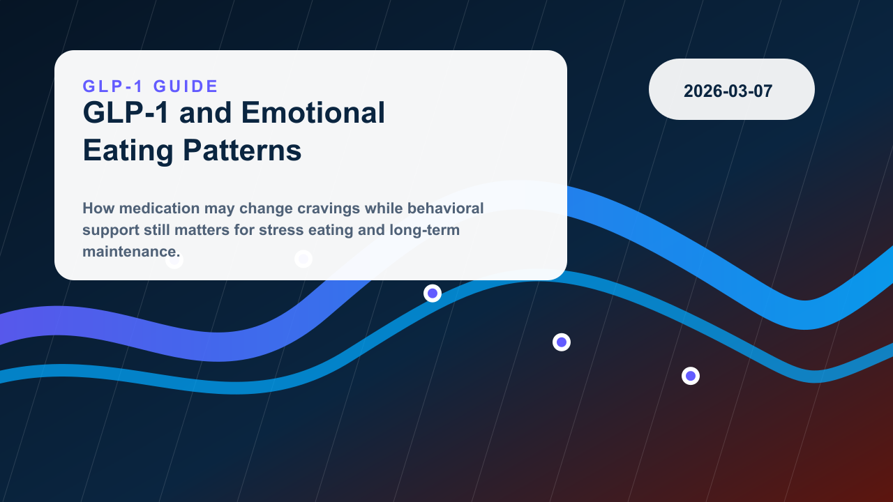 GLP-1 Therapy and Emotional Eating Patterns editorial illustration